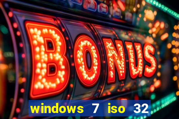 windows 7 iso 32 bits pt-br download